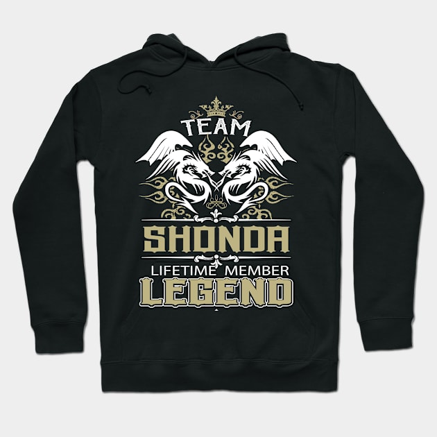 Shonda Name T Shirt -  Team Shonda Lifetime Member Legend Name Gift Item Tee Hoodie by yalytkinyq